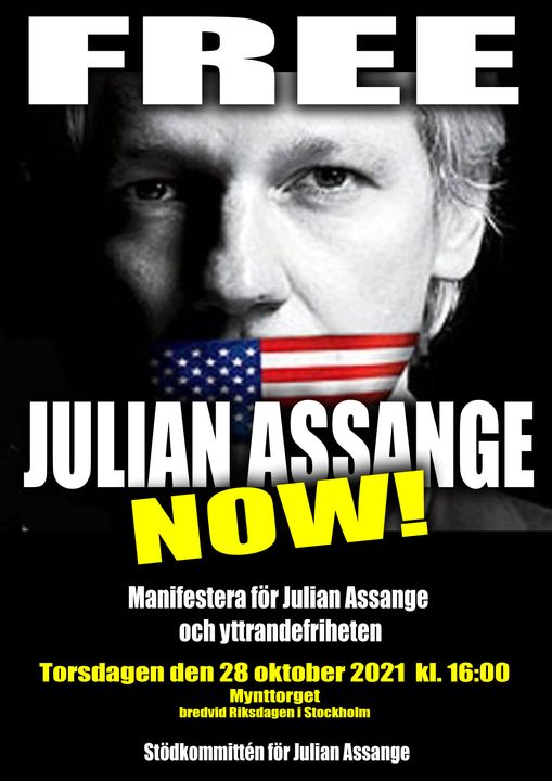 Viktig Assange-manifestation torsdag 28/10 kl 16 i Stockholm! Kom och stöd yttrandefrihet och visselblåsare!