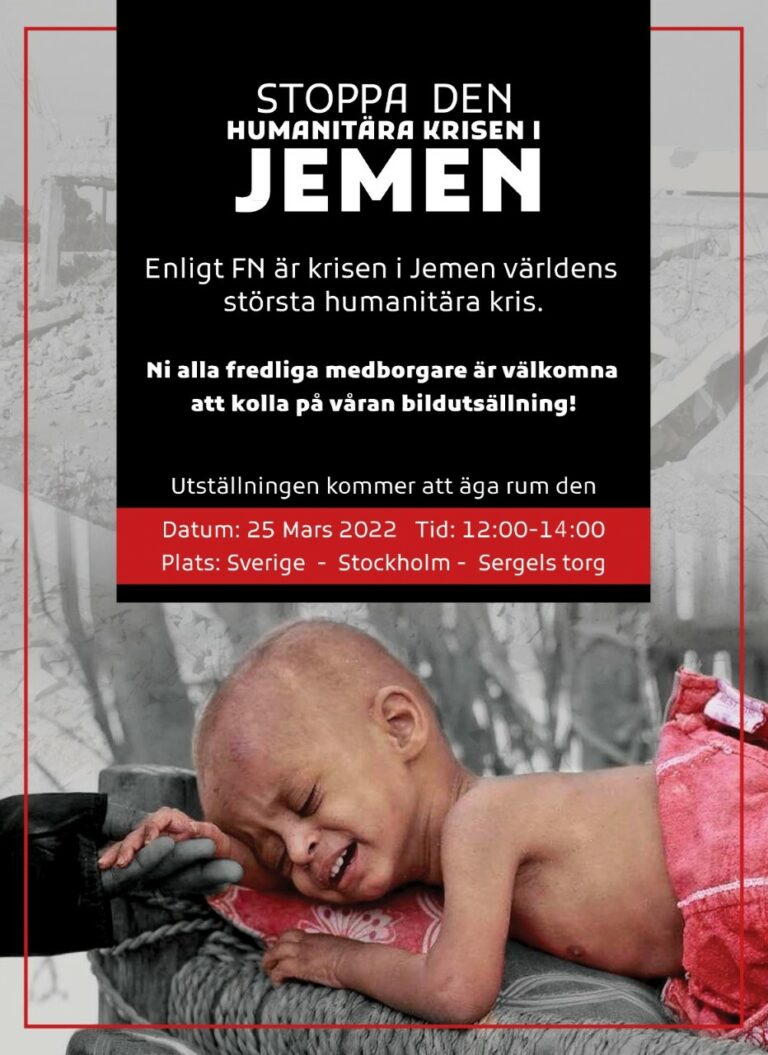 Stoppa den humanitära krisen i Jemen! Beror på krig i 8 år – kanske värre än i Ukraina. Möte 25/3 kl 12-14 på Sergels torg