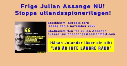 Håkan Julander läser sin dikt ”Jag är inte längre rädd” vid mötet 5 november: Frige Julian Assange NU-Stoppa utlandsspionerilagen!