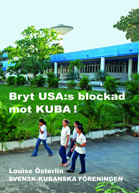 Bryt USA:s blockad mot KUBA!